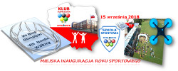 15 września 2018 - Miejska Inauguracja Roku Sportowego