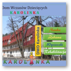 Dom Wczasów Dziecięcych KAROLINKA w Jarnołtówku