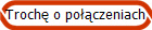 Troch o poczeniach